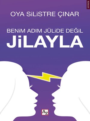 cover image of BENİM ADIM JÜLİDE DEĞİL JİLAYLA
